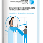 MarktBlick-Umfrage: Einsatz Künstlicher Intelligenz in Industrie und Handel