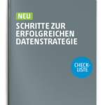 Schritte zur erfolgreichen Datenstrategie-Checkliste